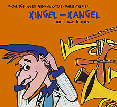 "Xingel-Xangel. Etliche Kasperl-Lieder" "Xingel-Xangel. Etliche Kasperl-Lieder"