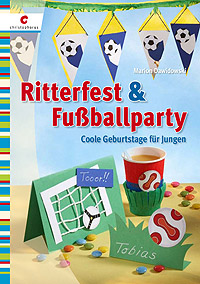 Ritterfest und Fußballparty Ritterfest und Fußballparty