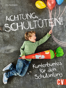 Christophorus Verlag: Achtung, Schultüten Christophorus Verlag: Achtung, Schultüten