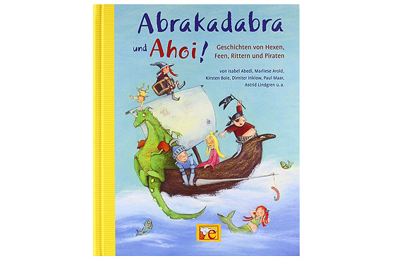 Cover brakadabra und Ahoi!: Geschichten von Hexen, Rittern, Feen und Piraten Cover brakadabra und Ahoi!: Geschichten von Hexen, Rittern, Feen und Piraten