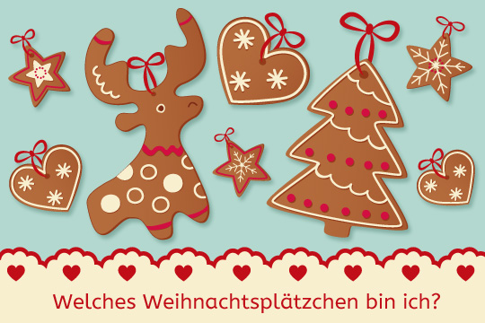 Welches Weihnachtsplätzchen bin ich Welches Weihnachtsplätzchen bin ich