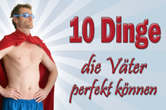 Papa kann das! Papa kann das!