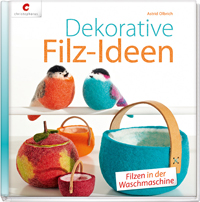 Cover: Dekorative Filzideen - Filzen in der Waschmaschine