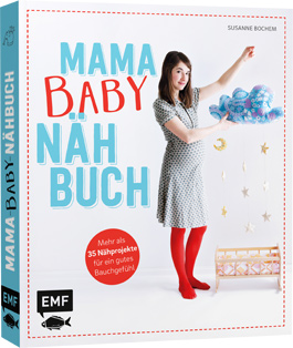 Mama Baby Nähbuch (Susanne Bochem)
