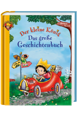 Der kleine König – Das große Geschichtenbuch Der kleine König – Das große Geschichtenbuch