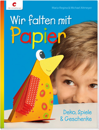 Wir falten mit Papier - Bastelbuch für Kinder Cover Wir falten mit Papier - Bastelbuch für Kinder Cover